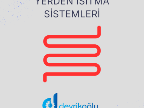 Yerden Isıtma Sistemleri