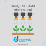 Bahçe Sulama Sistemleri