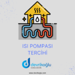 Isı Pompası Tercihi